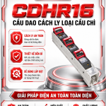 CDHR16 cầu dao cách ly loại cầu chì